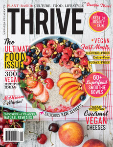 THRIVE Food Magazine Issue 9: VEGAN by THRIVE